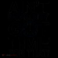Ain't Nobody Got Time For That! Coffee Mug thumb 5
