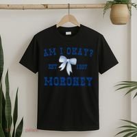 Am I Okay Moroney T-Shirt thumb 2
