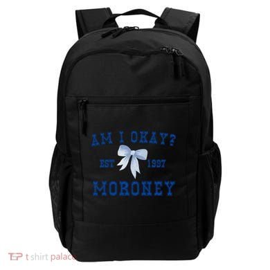 Am I Okay Moroney Backpack