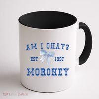 Am I Okay Moroney Coffee Mug thumb 1