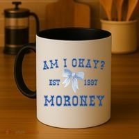 Am I Okay Moroney Coffee Mug thumb 4