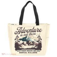 Adventure Is Out There And So Is Serial Killer Tote Bag thumb 0
