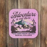 Adventure Is Out There And So Is Serial Killer Coaster thumb 0
