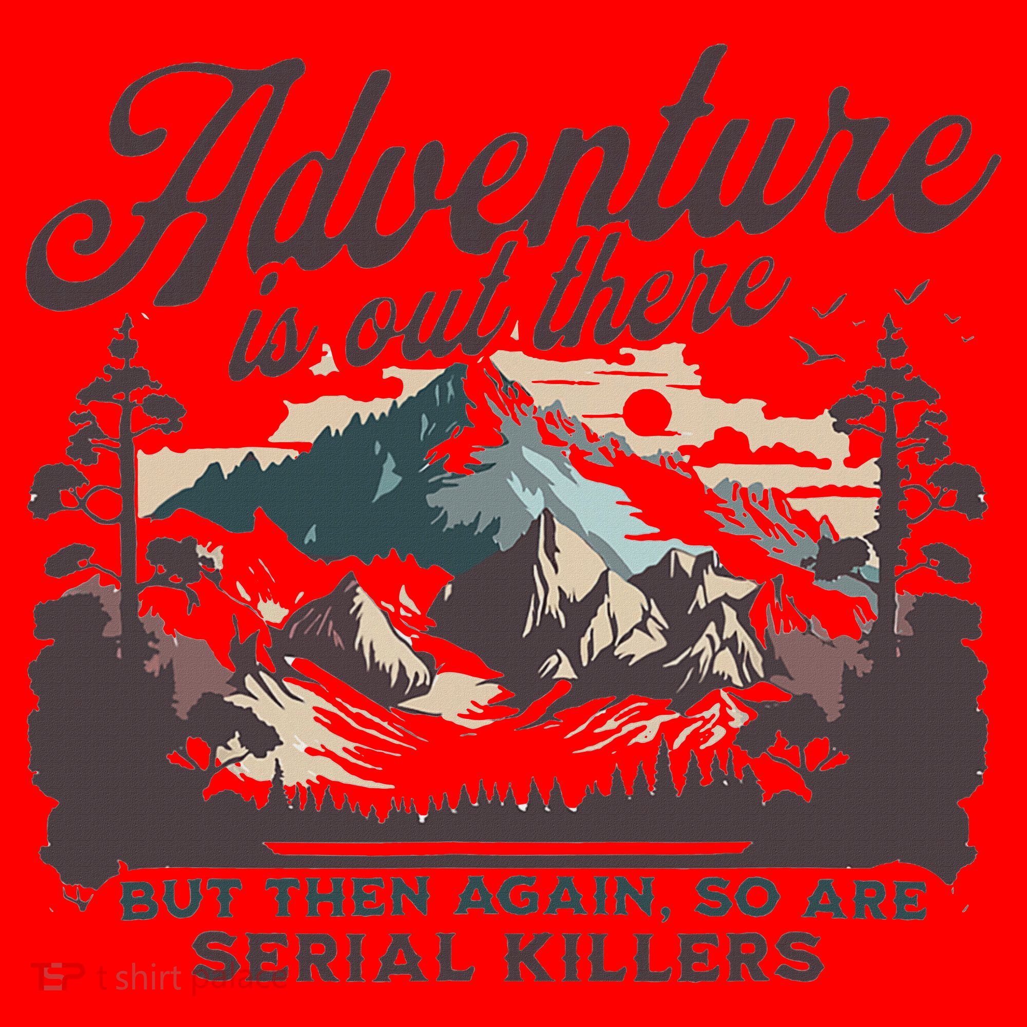 Adventure Is Out There And So Is Serial Killer Santa Hat