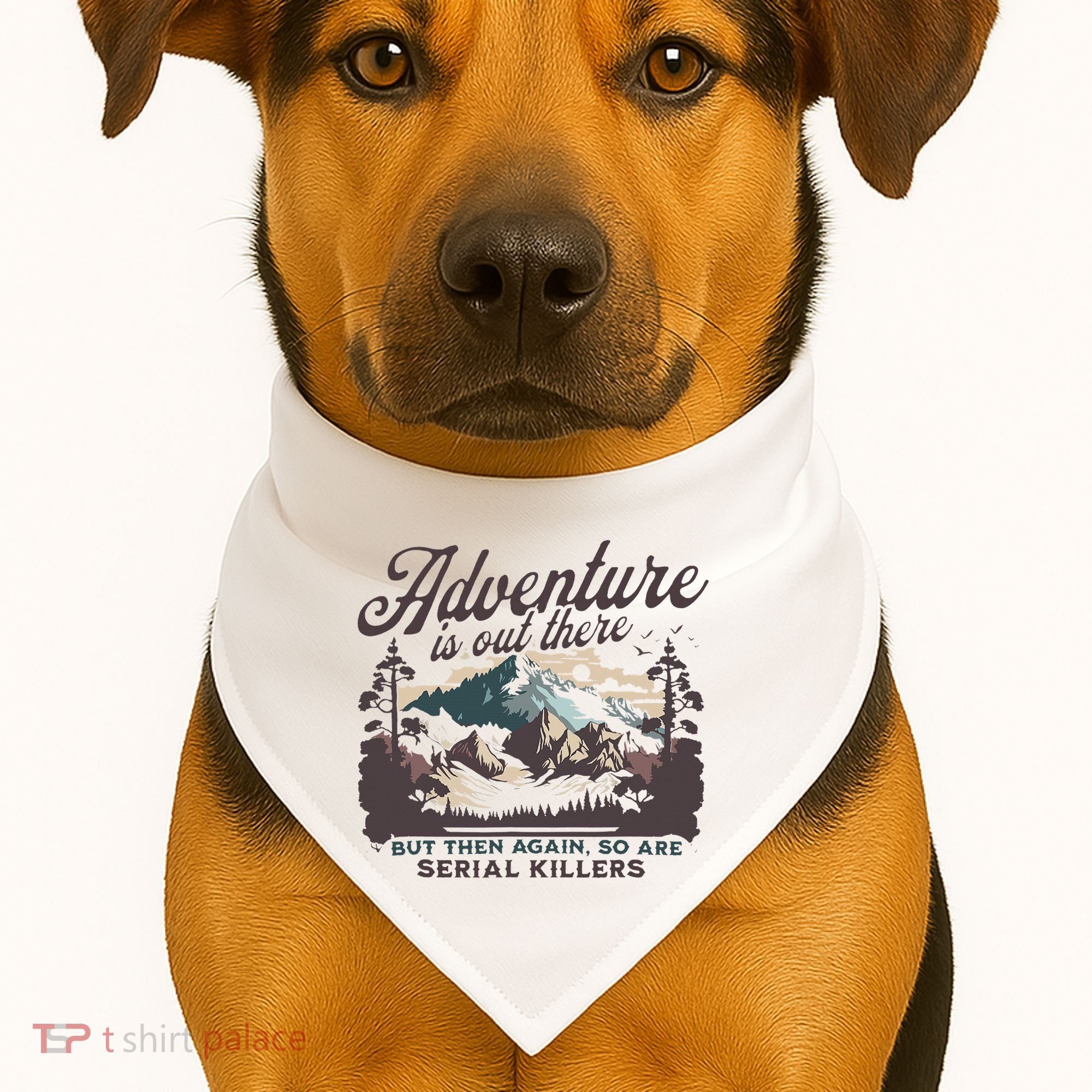 Adventure Is Out There And So Is Serial Killer USA-Made Doggie Bandana