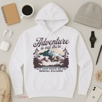 Adventure Is Out There And So Is Serial Killer Hoodie thumb 3
