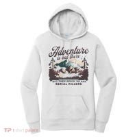 Adventure Is Out There And So Is Serial Killer Women's Hoodie thumb 0