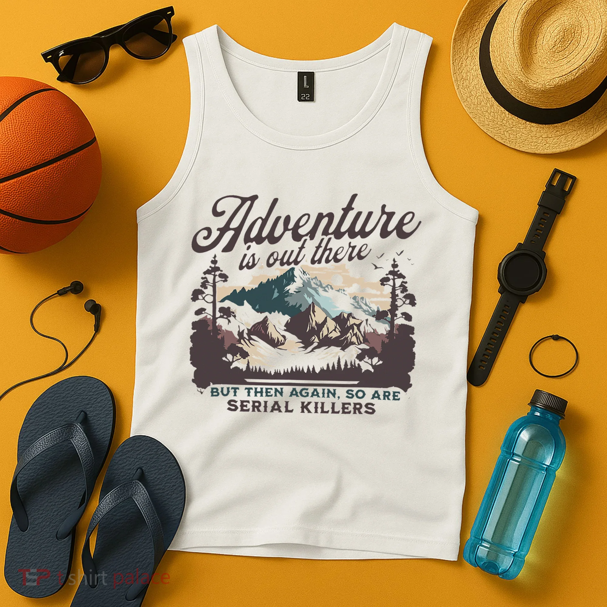 Adventure Is Out There And So Is Serial Killer Tank Top