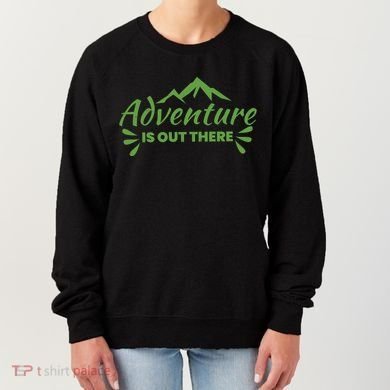Adventure Is Out There Mountain Camping Women's Sweatshirt