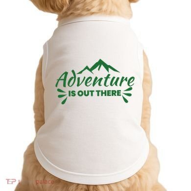 Adventure Is Out There Mountain Camping Doggie Tank