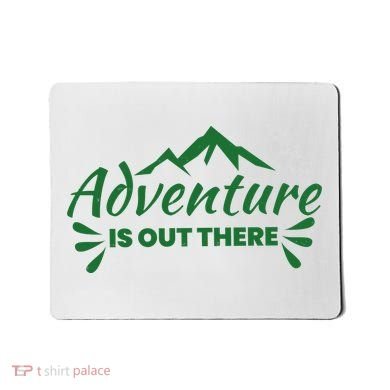 Adventure Is Out There Mountain Camping Mousepad