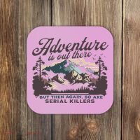 Adventure Is Out There And So Is Serial Killer Coaster thumb 0