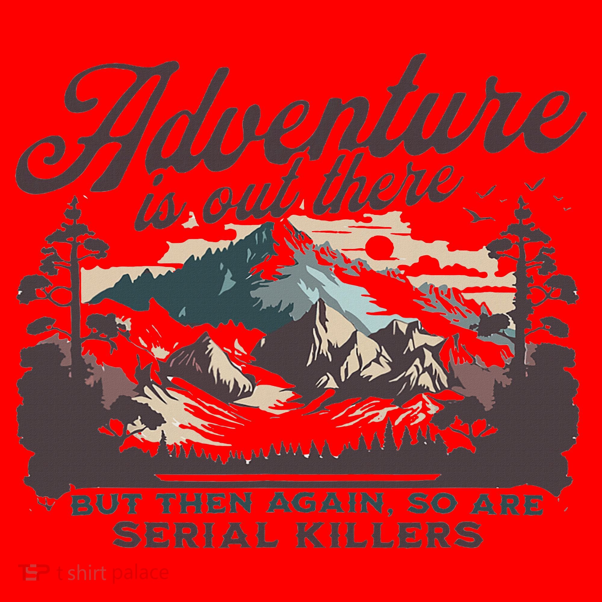Adventure Is Out There And So Is Serial Killer Santa Hat