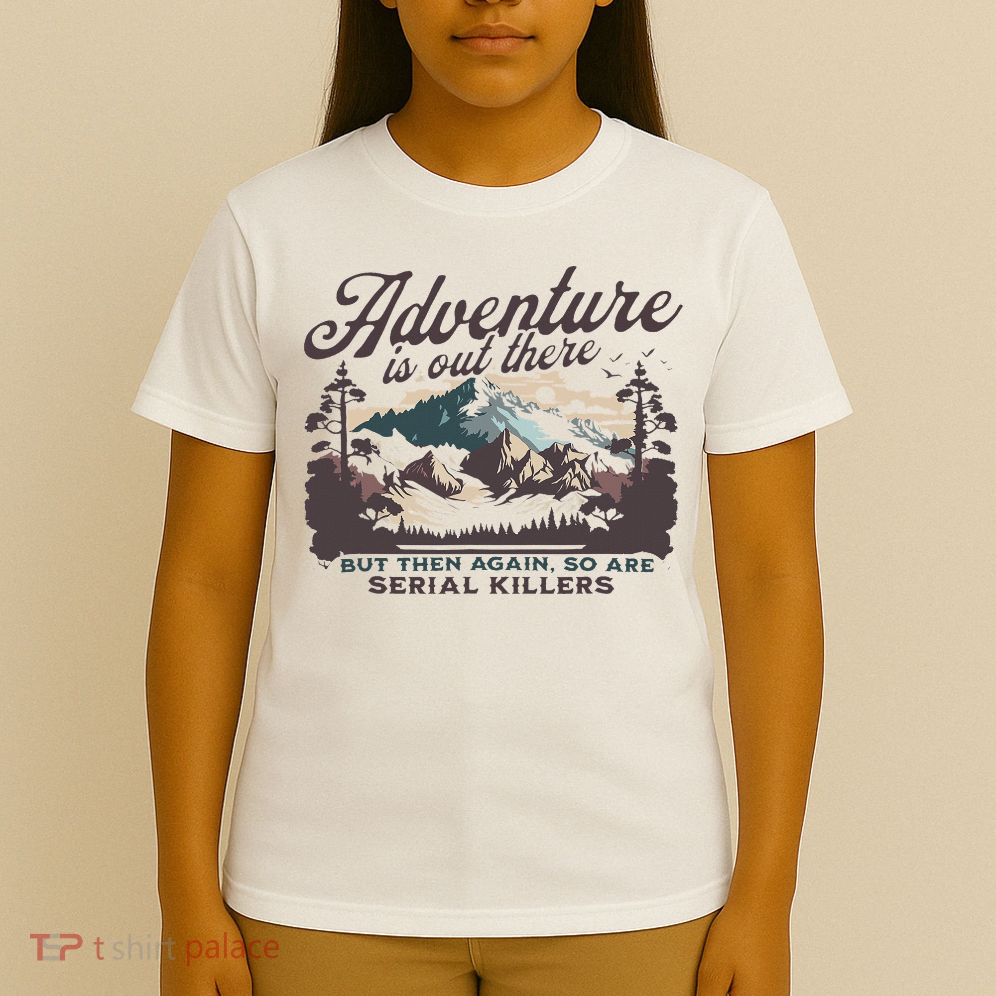 Adventure Is Out There And So Is Serial Killer T-Shirt