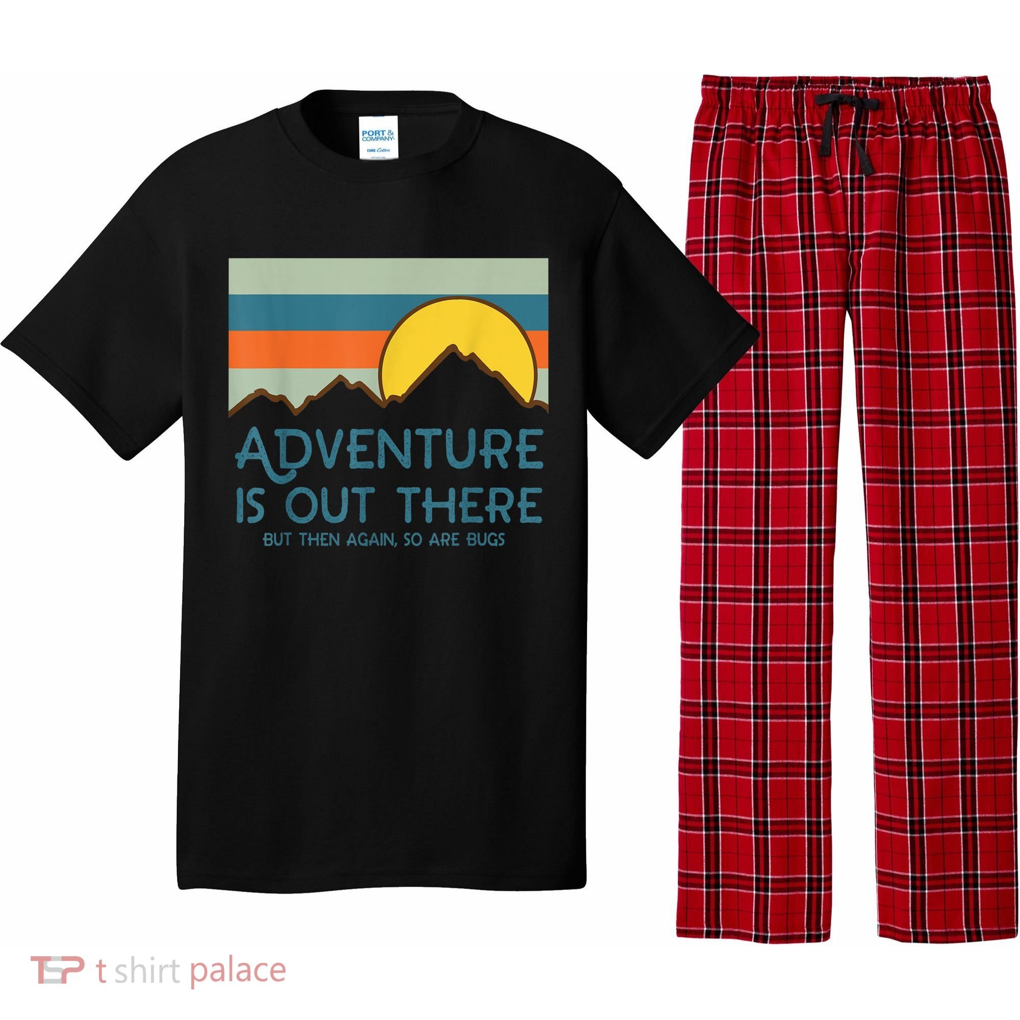 Adventure Is Out There But Then Again So Are Bugs Pajama Set