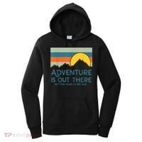 Adventure Is Out There But Then Again So Are Bugs Women's Hoodie thumb 0