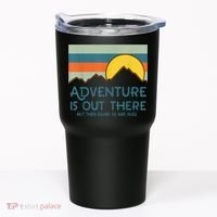 Adventure Is Out There But Then Again So Are Bugs Tumbler thumb 0