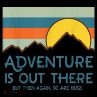 Adventure Is Out There But Then Again So Are Bugs Kids Sweatshirt thumb 2