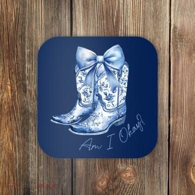 Am I Okay Boot Cowgirl Coquette Bow Coaster
