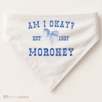 Am I Okay Moroney USA-Made Doggie Bandana thumb 0