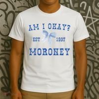 Am I Okay Moroney T-Shirt thumb 3