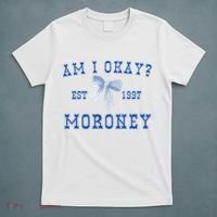 Am I Okay Moroney T-Shirt thumb 5