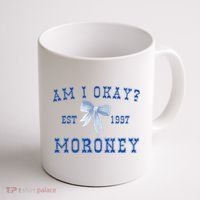 Am I Okay Moroney Coffee Mug thumb 1