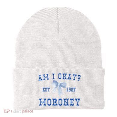 Am I Okay Moroney Beanie