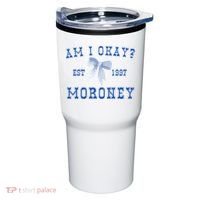 Am I Okay Moroney Tumbler thumb 0