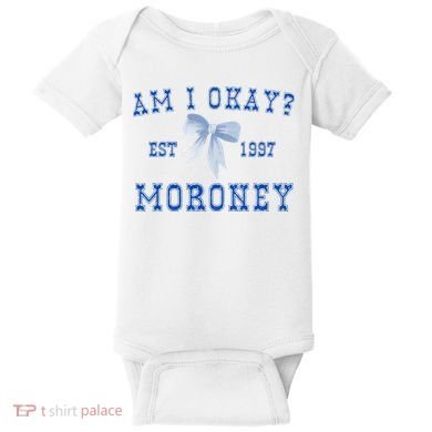 Am I Okay Moroney Baby Bodysuit