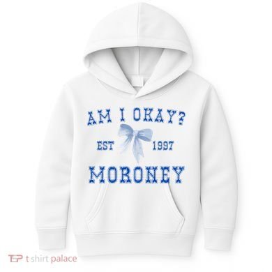 Am I Okay Moroney Kids Hoodie