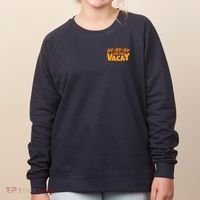 AyAyAy Im On Vacay Summer Vacation Tropical Beach Women's Sweatshirt thumb 0
