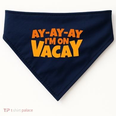 AyAyAy Im On Vacay Summer Vacation Tropical Beach USA-Made Doggie Bandana