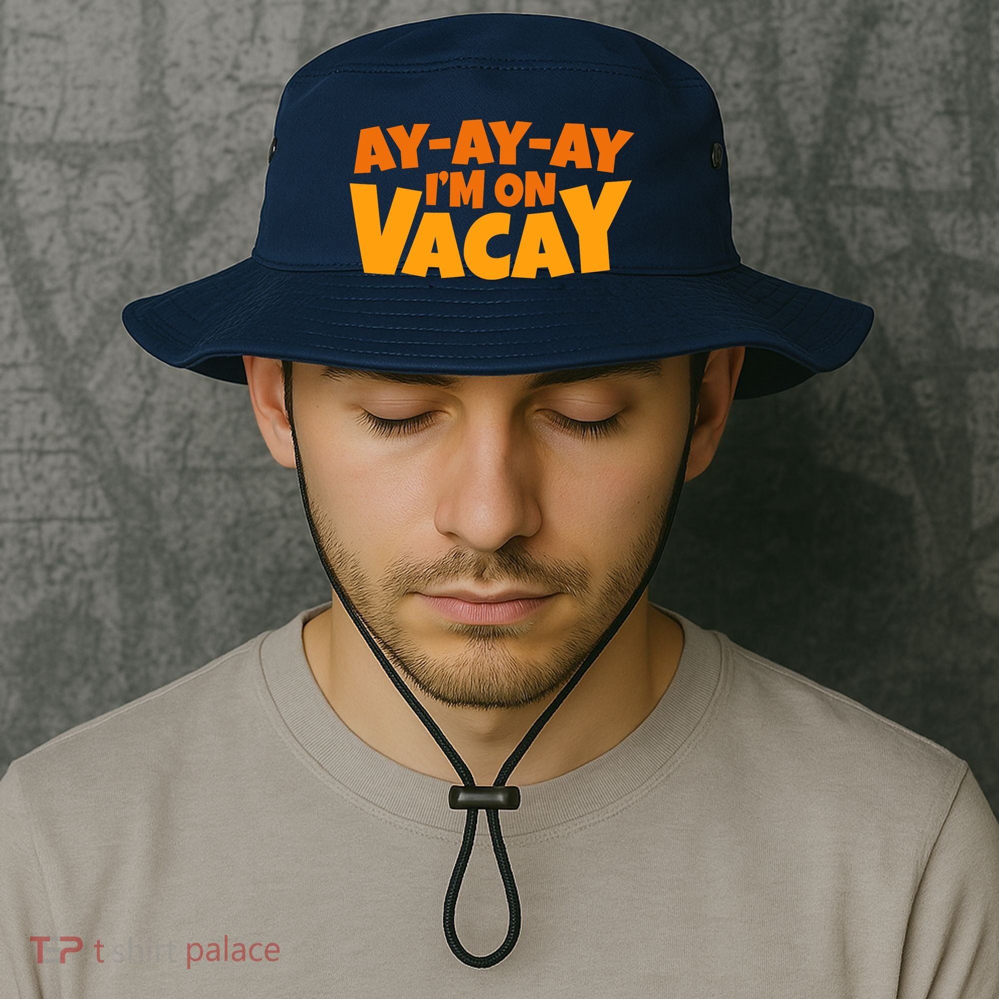 AyAyAy Im On Vacay Summer Vacation Tropical Beach Bucket Hat