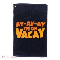 AyAyAy Im On Vacay Summer Vacation Tropical Beach Golf Towel thumb 0