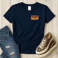AyAyAy Im On Vacay Summer Vacation Tropical Beach Women's T-Shirt thumb 3