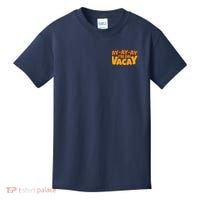 AyAyAy Im On Vacay Summer Vacation Tropical Beach Kids T-Shirt thumb 0