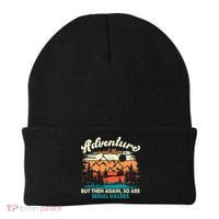 Adventure Is Out There But Then Again So Are Serial Killers Beanie thumb 0