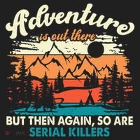Adventure Is Out There But Then Again So Are Serial Killers Beanie thumb 2
