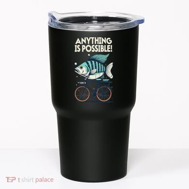 Anything Is Possible Fish Riding A Bicycle Tumbler