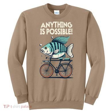 Anything Is Possible Fish Riding A Bicycle Sweatshirt