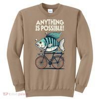 Anything Is Possible Fish Riding A Bicycle Sweatshirt thumb 0