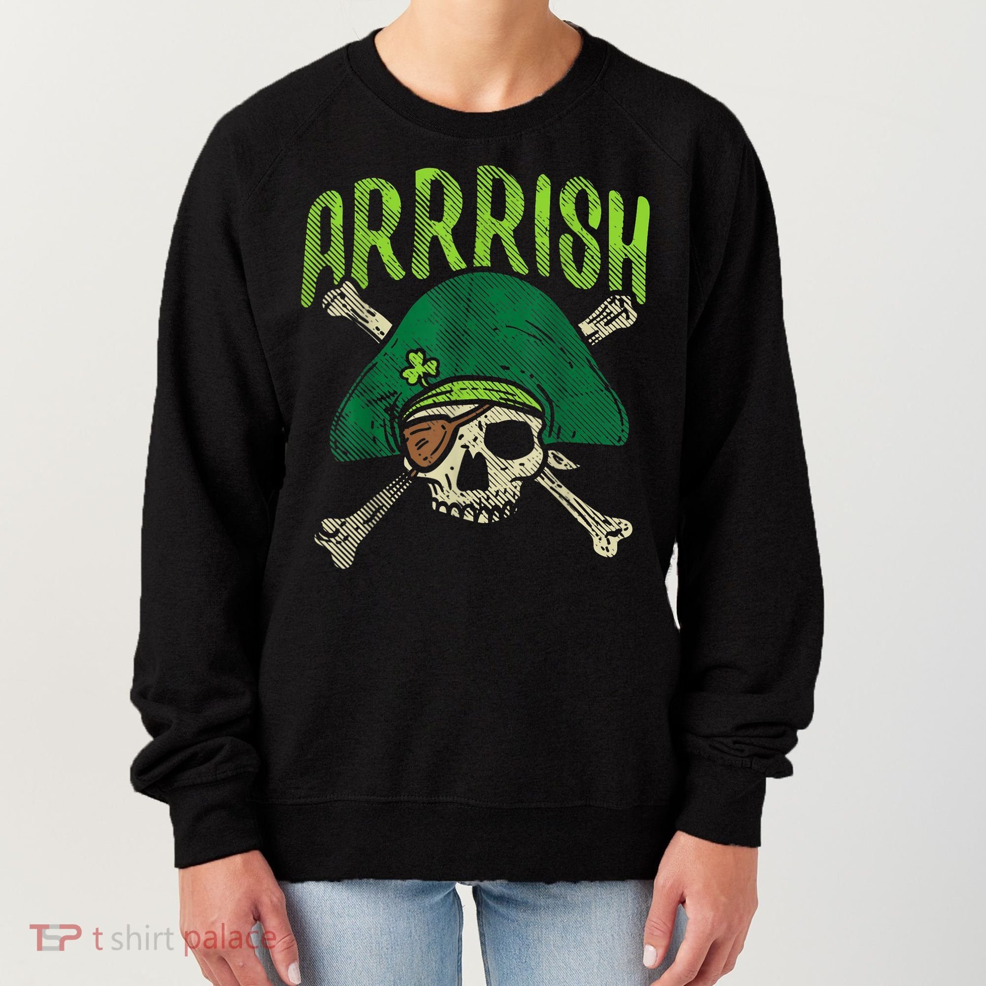 Arrish Irish Pirate Skull Leprechaun Happy St Patrick's Day Boys Women's Sweatshirt
