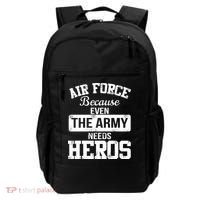 Air Force Because The Army Needs Heroes  Backpack thumb 0