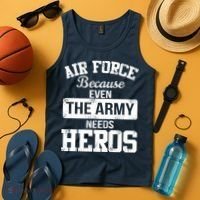 Air Force Because The Army Needs Heroes  Tank Top thumb 4