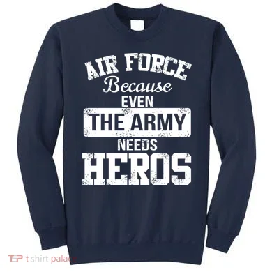 Air Force Heroes Sweatshirt
