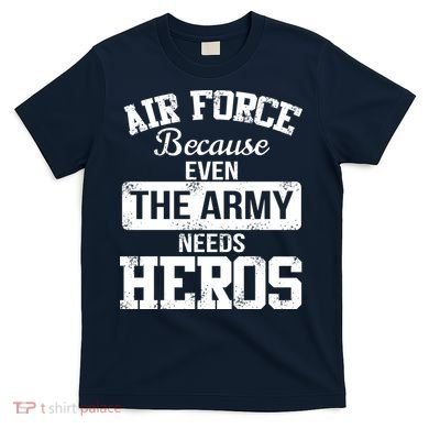 Air Force Heroes T-Shirt