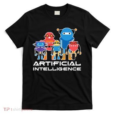 Artificial Intelligence Robots Computer Science AI T-Shirt