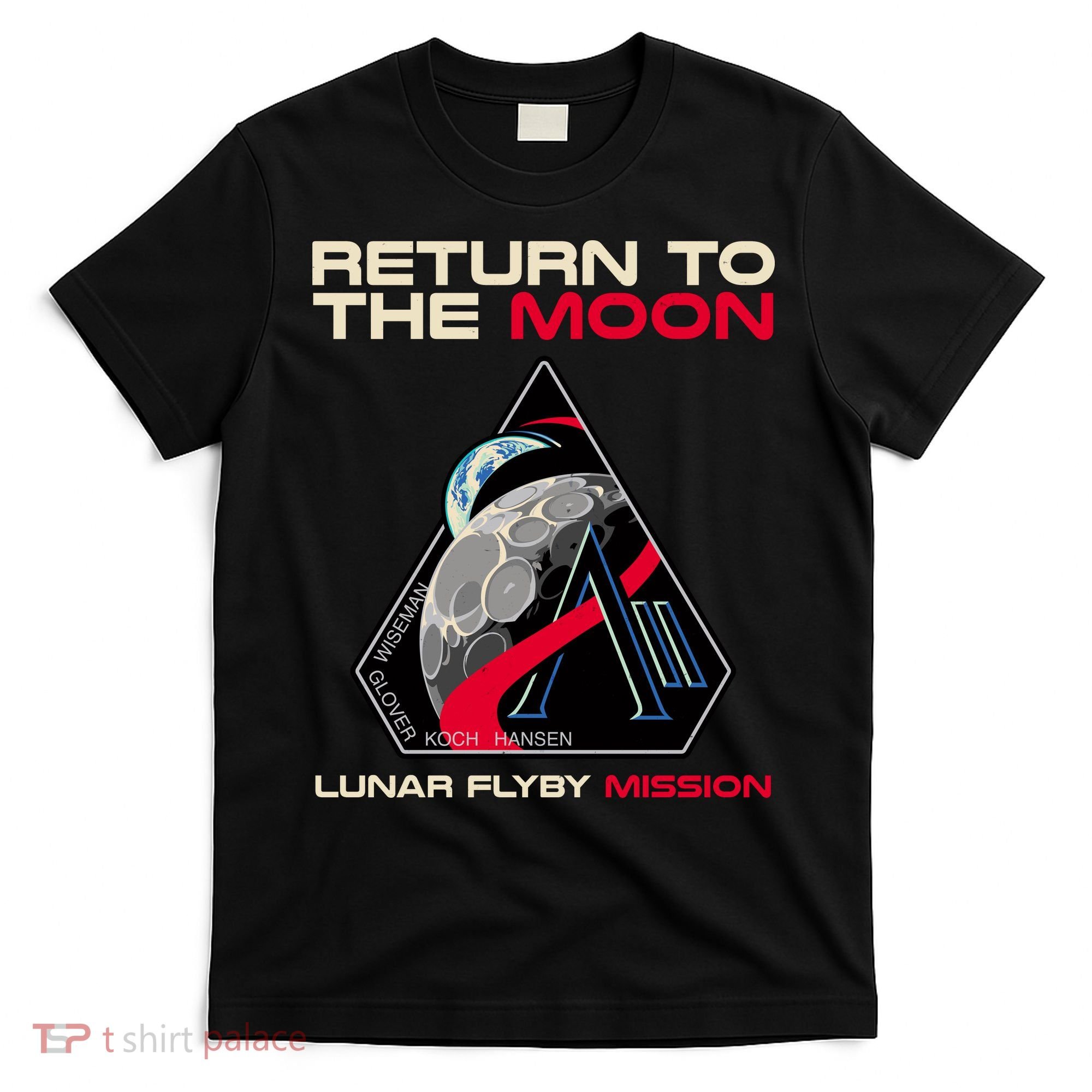 Artemis II Return To The Moon Lunar Flyby Mission 2026 T-Shirt