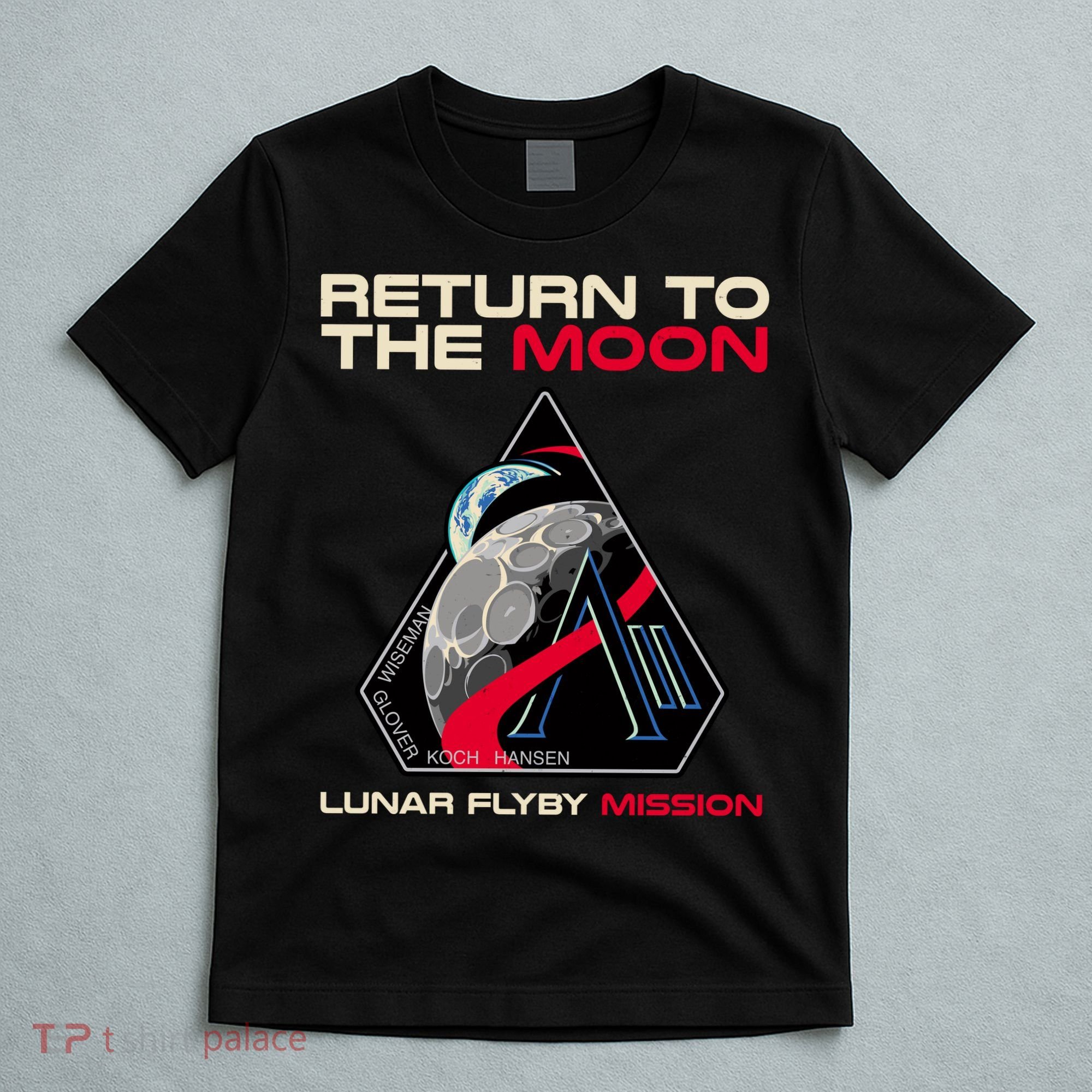 Artemis II Return To The Moon Lunar Flyby Mission 2026 T-Shirt